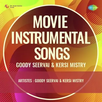 Movie Instrumental Songs Goody Seervai And Kersi Mistry (1968) Mp3 Songs