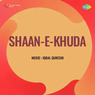 Shaan E Khuda (1971) Mp3 Songs