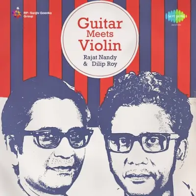 Guitar Meets Violin Rajat Nandy And Dilip Roy (1974) Mp3 Songs