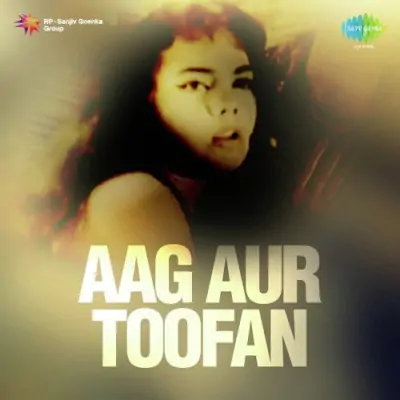 Aag Aur Toofan (1974) Mp3 Songs