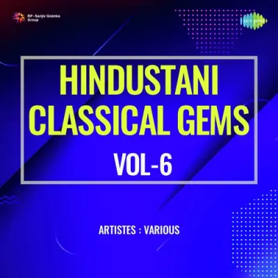 Hindustani Classical Gems Vol 6 (1975) Mp3 Songs