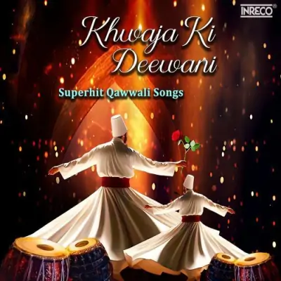 Khwaja Ki Deewani Superhit Qawwali Songs (1981) Mp3 Songs