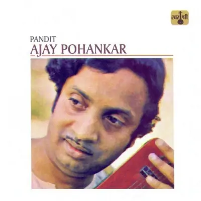 Pandit Ajay Pohankar (1982) Mp3 Songs