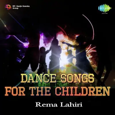 Dance Songs For The Children Rema Lahiri (1987) Mp3 Songs