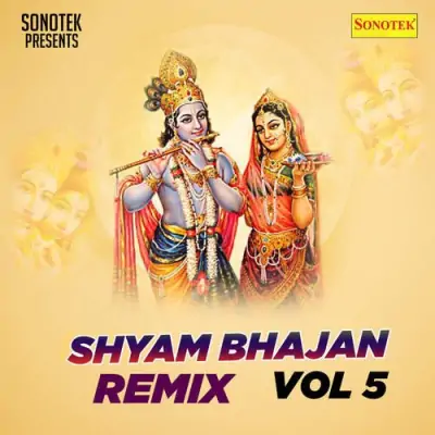 Shyam Bhajan Remix Vol 5 (1990) Mp3 Songs