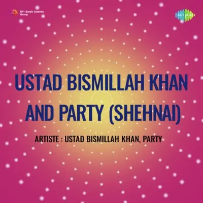 Ustad Bismillah Khan And Party Shehnai (1990) Mp3 Songs