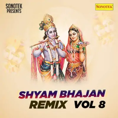 Shyam Bhajan Remix Vol 8 (1991) Mp3 Songs