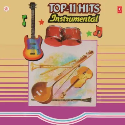 Top 11 Hits Instrumental (1991) Mp3 Songs