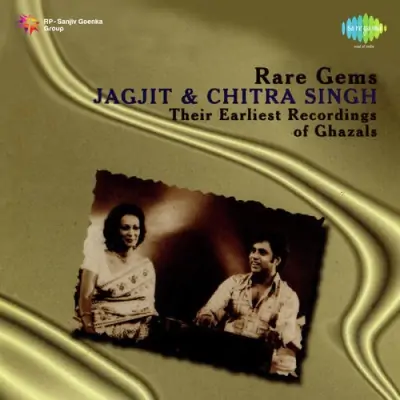 Rare Gems Jagjit And Chitra Singh (1994) Mp3 Songs